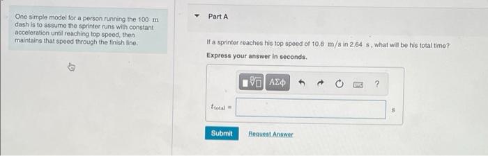 Solved One simple model for a person running the 100 m dash | Chegg.com
