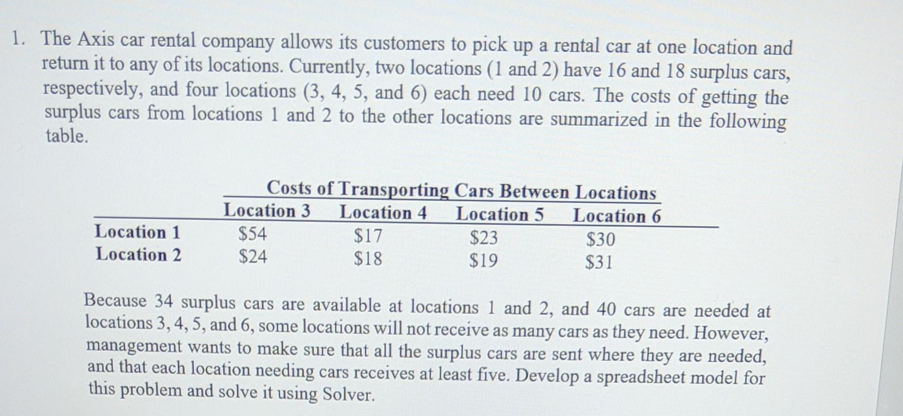 Solved The Axis car rental company allows its customers to