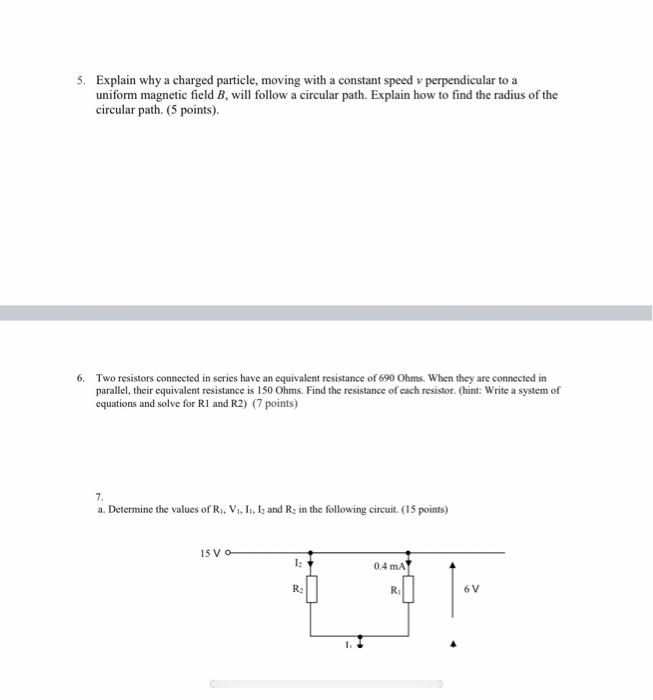 Solved 5. Explain why a charged particle, moving with a | Chegg.com