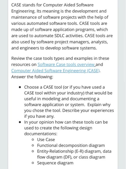 Solved CASE stands for Computer Aided Software Engineering. | Chegg.com