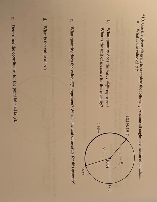 [Solved] *10. Use the given diagram to complete the follow