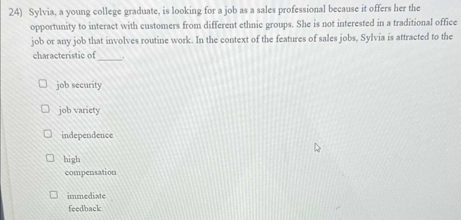 Solved Sylvia, a young college graduate, is looking for a