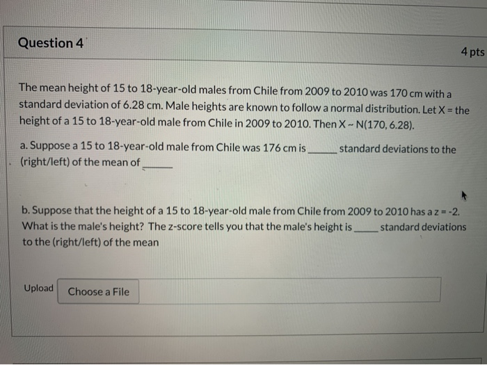Question 4 4 Pts The Mean Height Of 15 To 18 Year Old Chegg Com