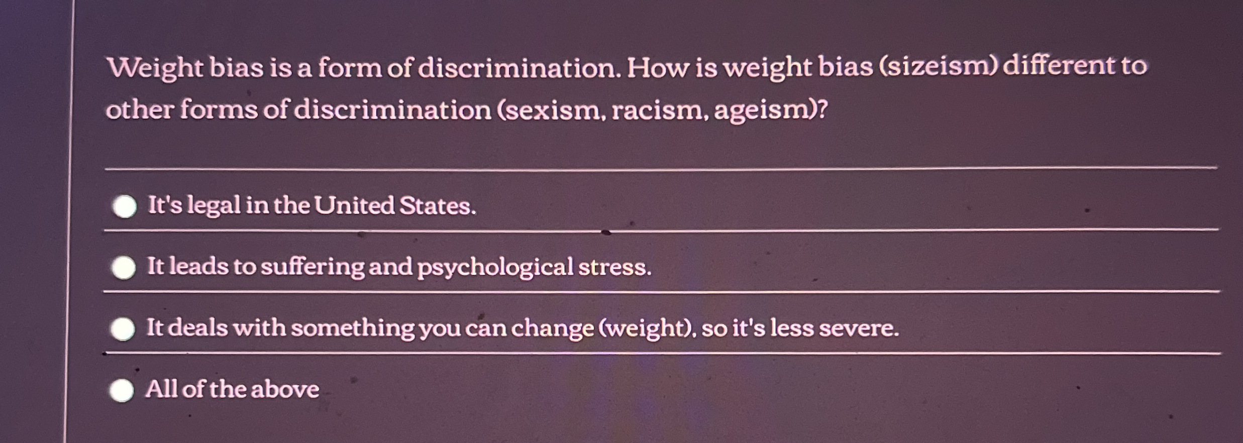 Solved Weight bias is a form of discrimination. How is | Chegg.com