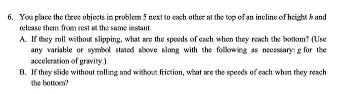 Solved 6. You place the three objects in problem 5 next to | Chegg.com