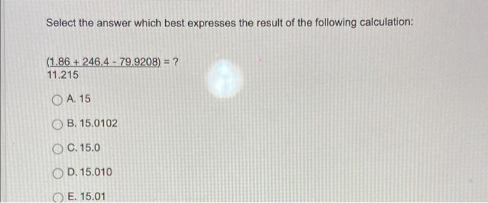 Solved Select The Answer Which Best Expresses The Result Of | Chegg.com