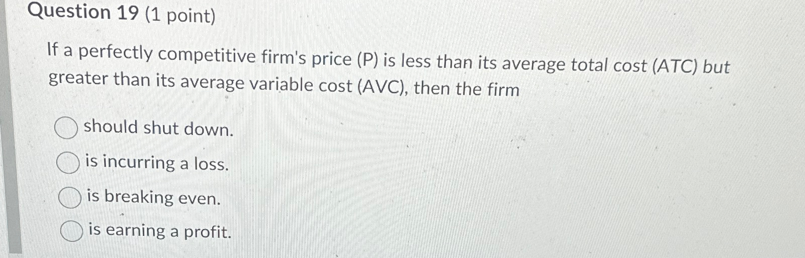 Solved Question 19 (1 ﻿point)If a perfectly competitive | Chegg.com