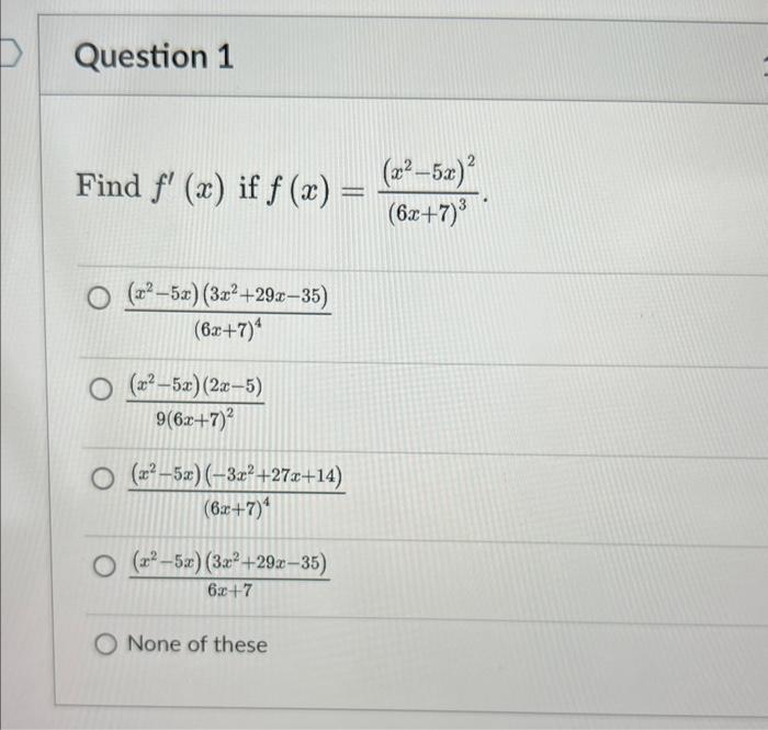 Solved Find F′ X If F X 6x 7 3 X2−5x 2