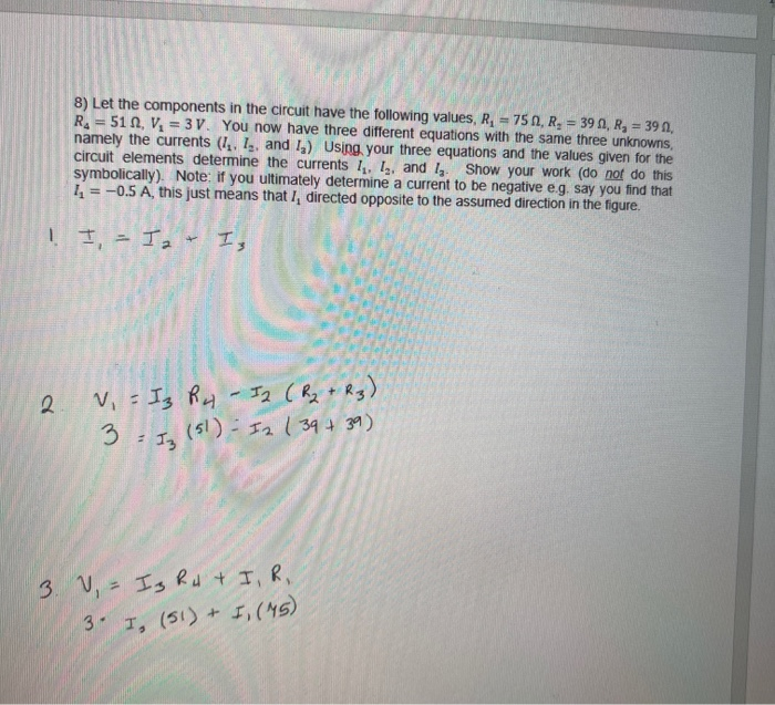 Solved 8) Let the components in the circuit have the | Chegg.com