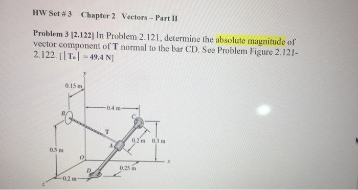 Solved HW Set # 3 Chapter 2 Vectors - Part II Problem 3 | Chegg.com