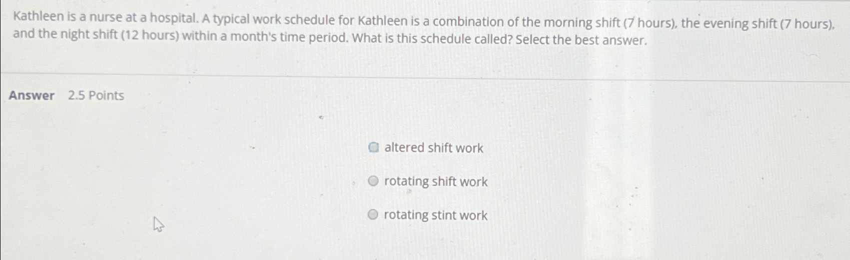 Solved Kathleen is a nurse at a hospital. A typical work | Chegg.com