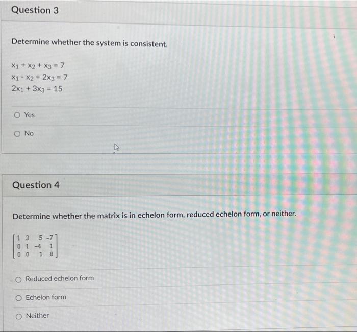 Solved Question 3 Determine whether the system is | Chegg.com