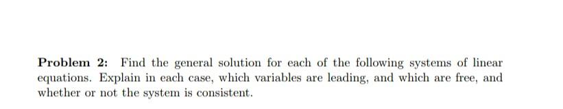 Solved Problem 2: Find The General Solution For Each Of The | Chegg.com