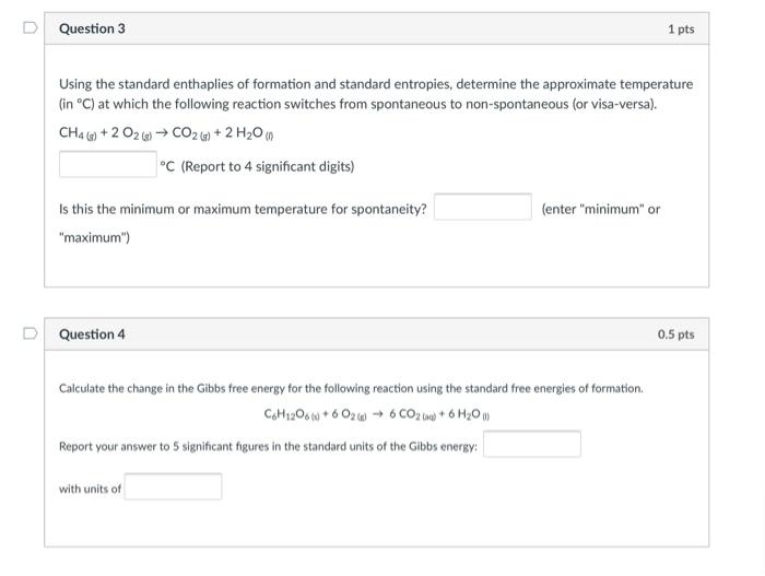 Solved D Question 3 1 pts Using the standard enthaplies of | Chegg.com