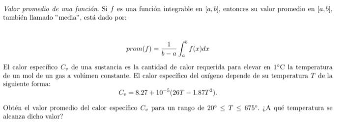 Valor promedio de una función. Si \( f \) es una función integrable en \( [a, b] \), entonces su valor promedio en \( [a, b]