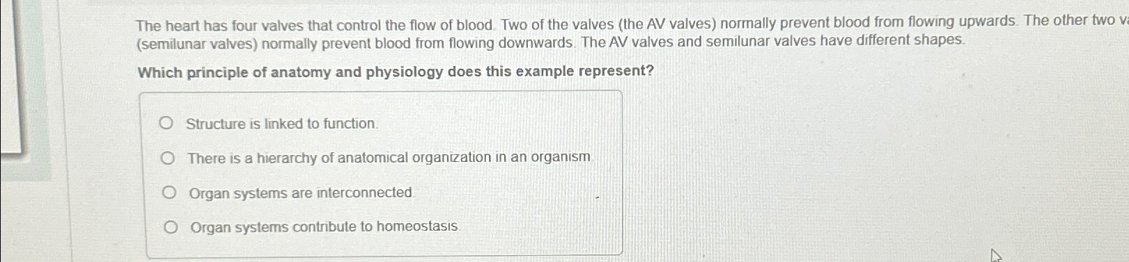 Solved The heart has four valves that control the flow of | Chegg.com