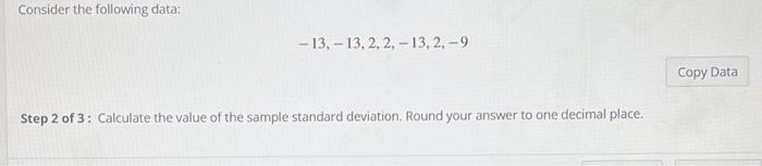 Solved Consider the following data: −13,−13,2,2,−13,2,−9 | Chegg.com