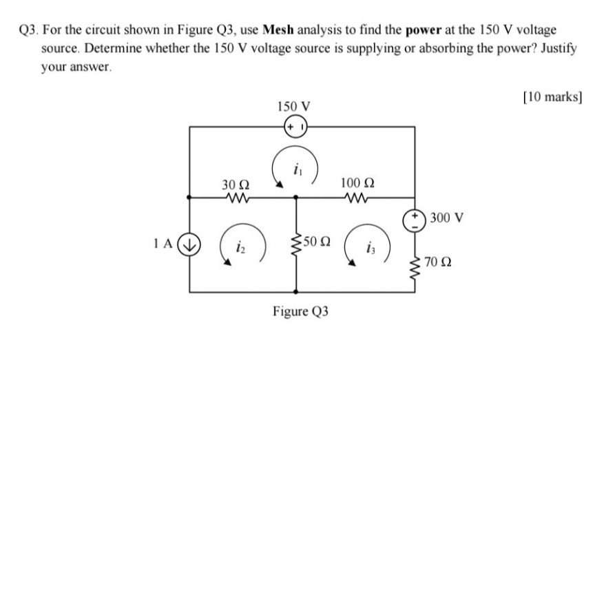 Solved Q3. For the circuit shown in Figure Q3, use Mesh | Chegg.com