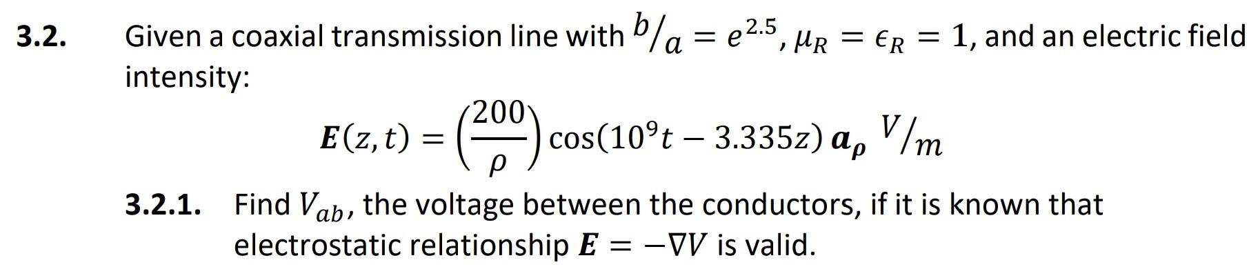 Solved Given a coaxial transmission line with | Chegg.com