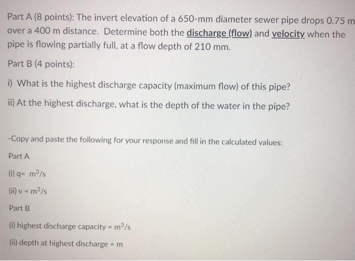 Solved Part A (8 Points): The Invert Elevation Of A 650-mm | Chegg.com