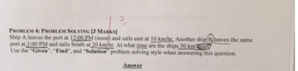 Solved PROBLEM 4: PROBLEM SOLVING (3 MARKS Ship A leaves the | Chegg.com