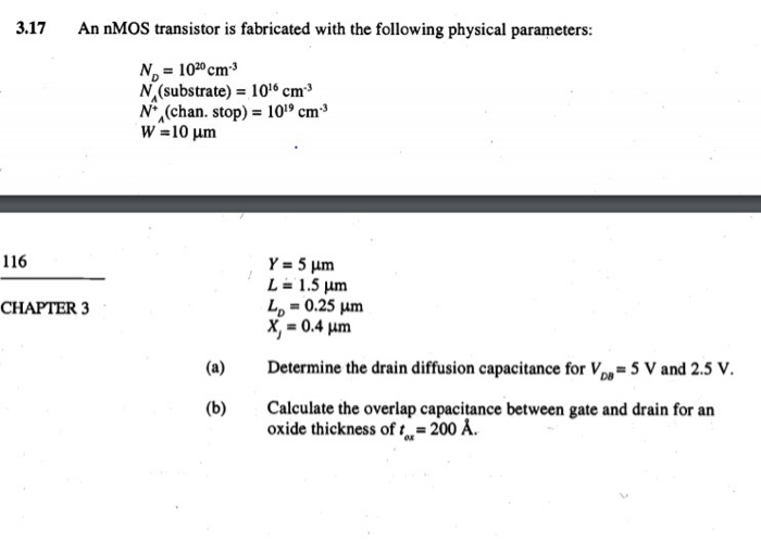 Solved 3.17 An nMOS transistor is fabricated with the | Chegg.com