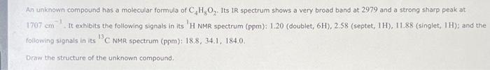 Solved An unknown compound has a molecular formula of | Chegg.com