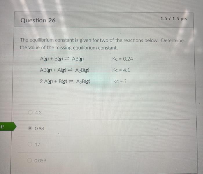 Solved The equilibrium constant is given for two of the | Chegg.com
