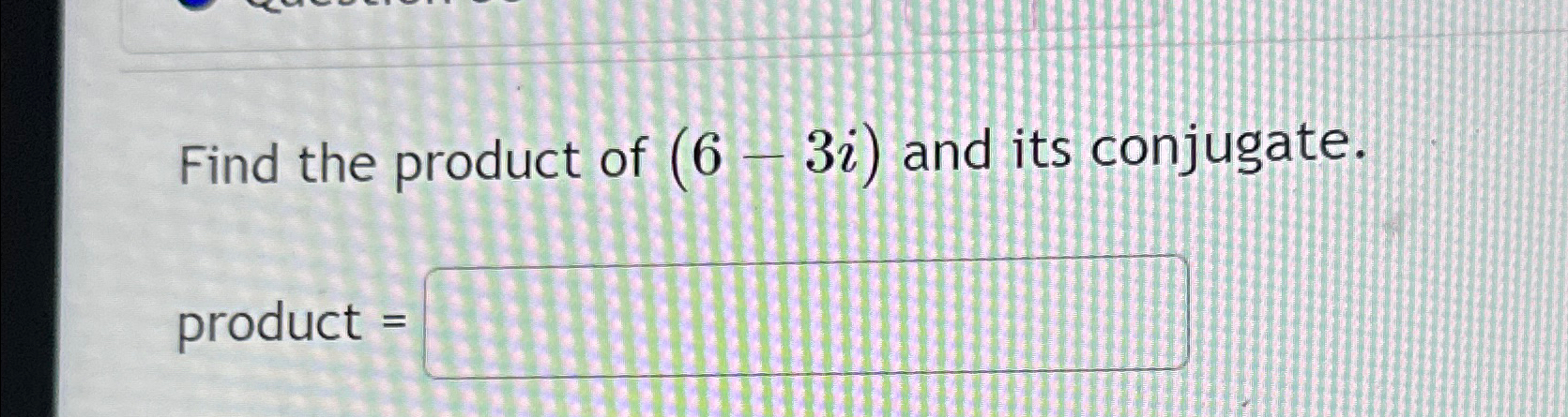 the product of 6 and 3 24 is