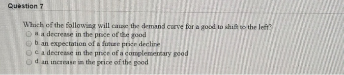 (solved) question 37 which circumstance will cause a... Solved Question 7 Which of the following will cause the | Chegg.com