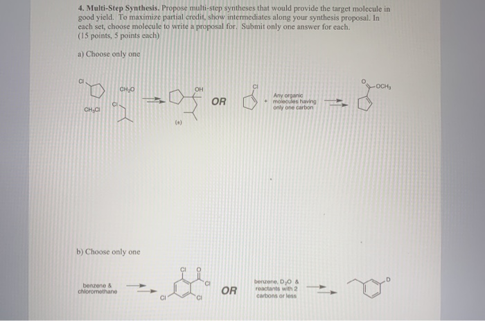 Solved 4. Multi-Step Synthesis. Propose Multi-step Syntheses | Chegg.com