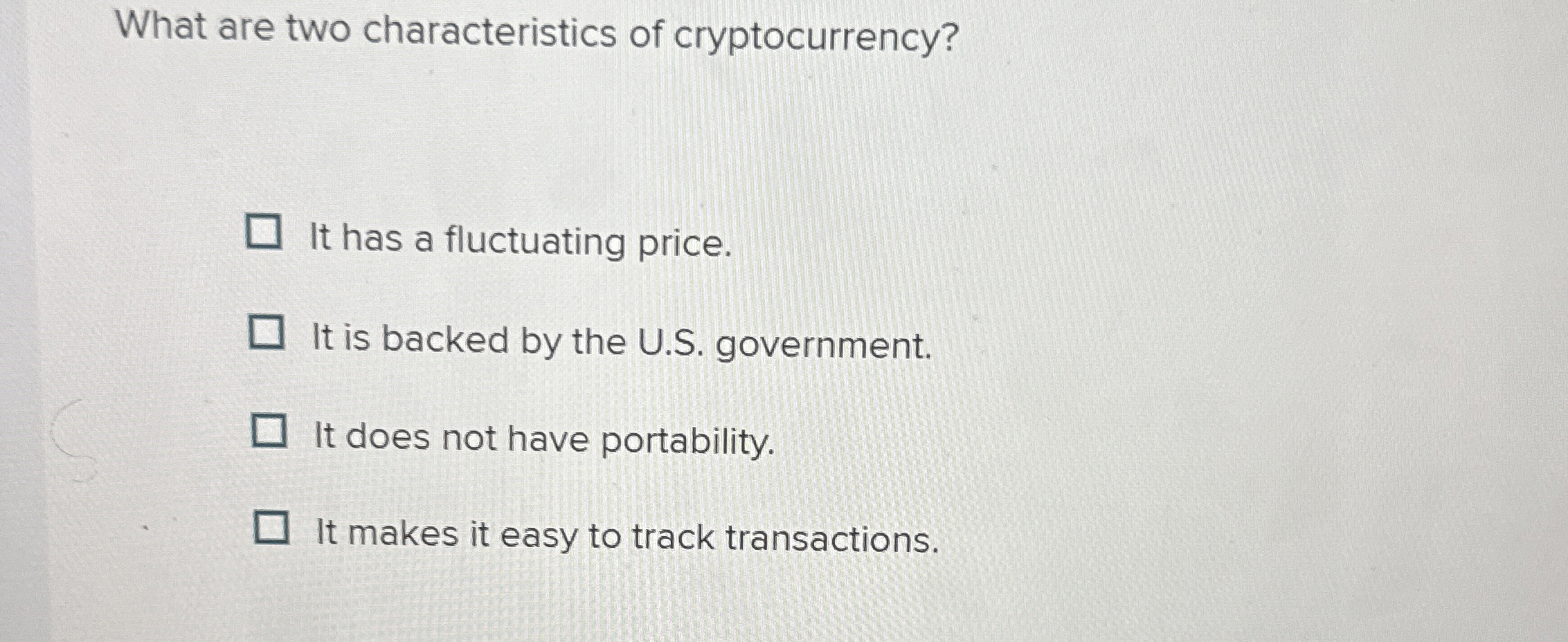 Solved What are two characteristics of cryptocurrency?It has | Chegg.com