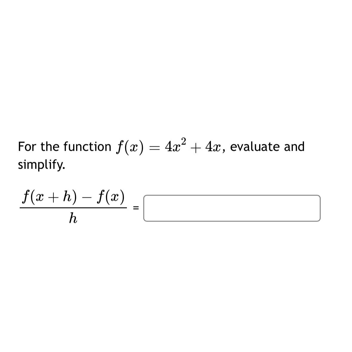solved-for-the-function-f-x-4x2-4x-evaluate-and-chegg