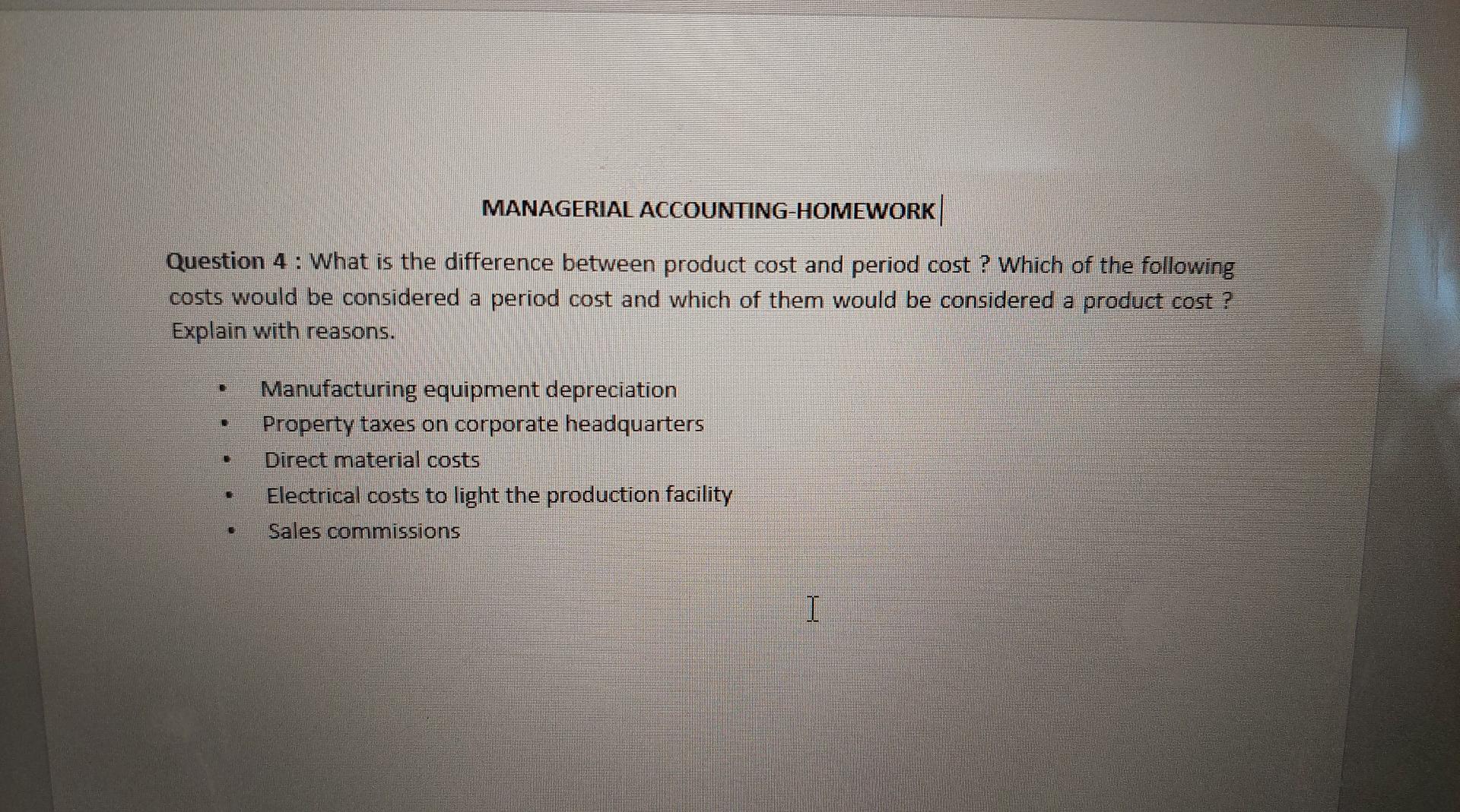 Solved MANAGERIAL ACCOUNTING-HOMEWORK Question 4: What is | Chegg.com