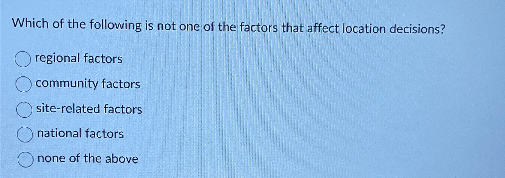 Solved Which of the following is not one of the factors that | Chegg.com