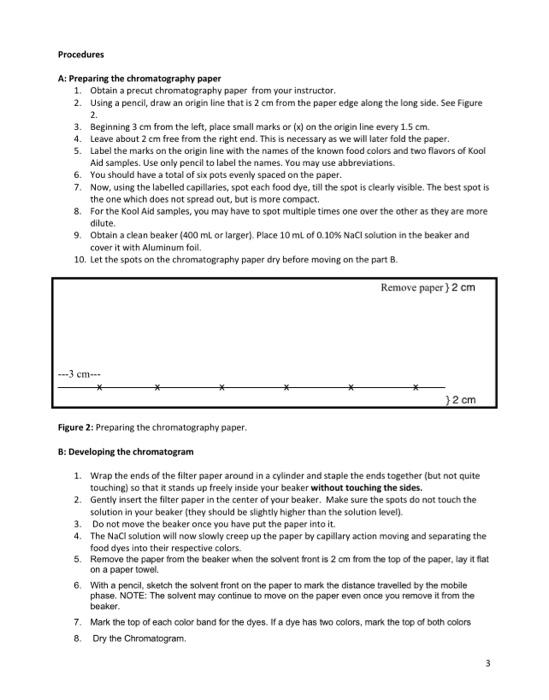 Procedures
A: Preparing the chromatography paper
1. Obtain a precut chromatography paper from your instructor.
2. Using a pen