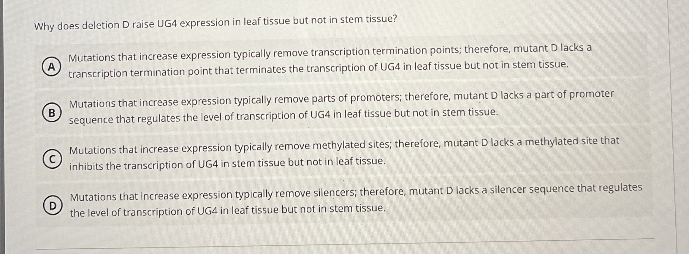 Solved Why does deletion D raise UG4 ﻿expression in leaf | Chegg.com