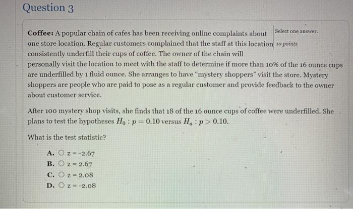 Solved Question 3 Select one answer Coffee: A popular chain | Chegg.com