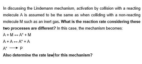 Solved In Discussing The Lindemann Mechanism, Activation By | Chegg.com