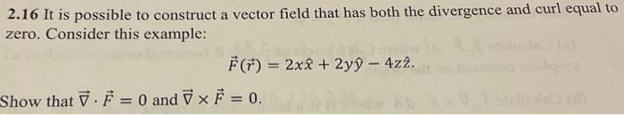 Solved 2.16 It is possible to construct a vector field that | Chegg.com