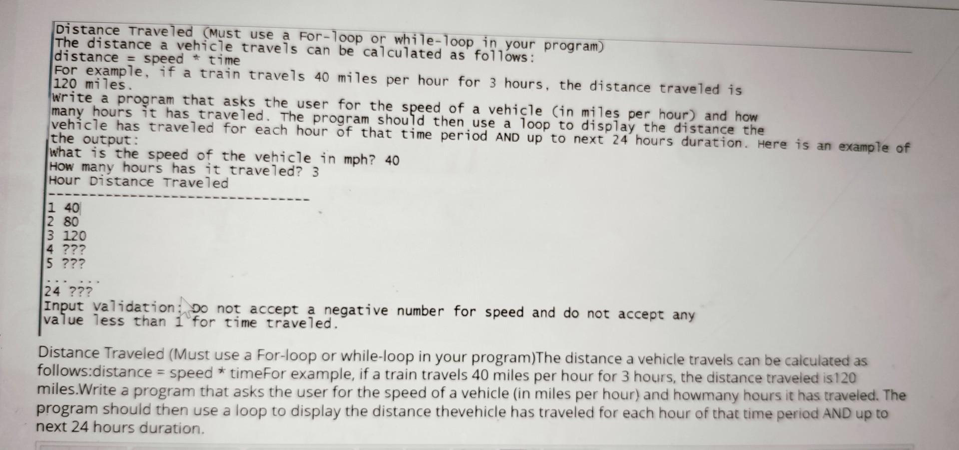Solved Distance Traveled (must use a For-loop or while-loop | Chegg.com