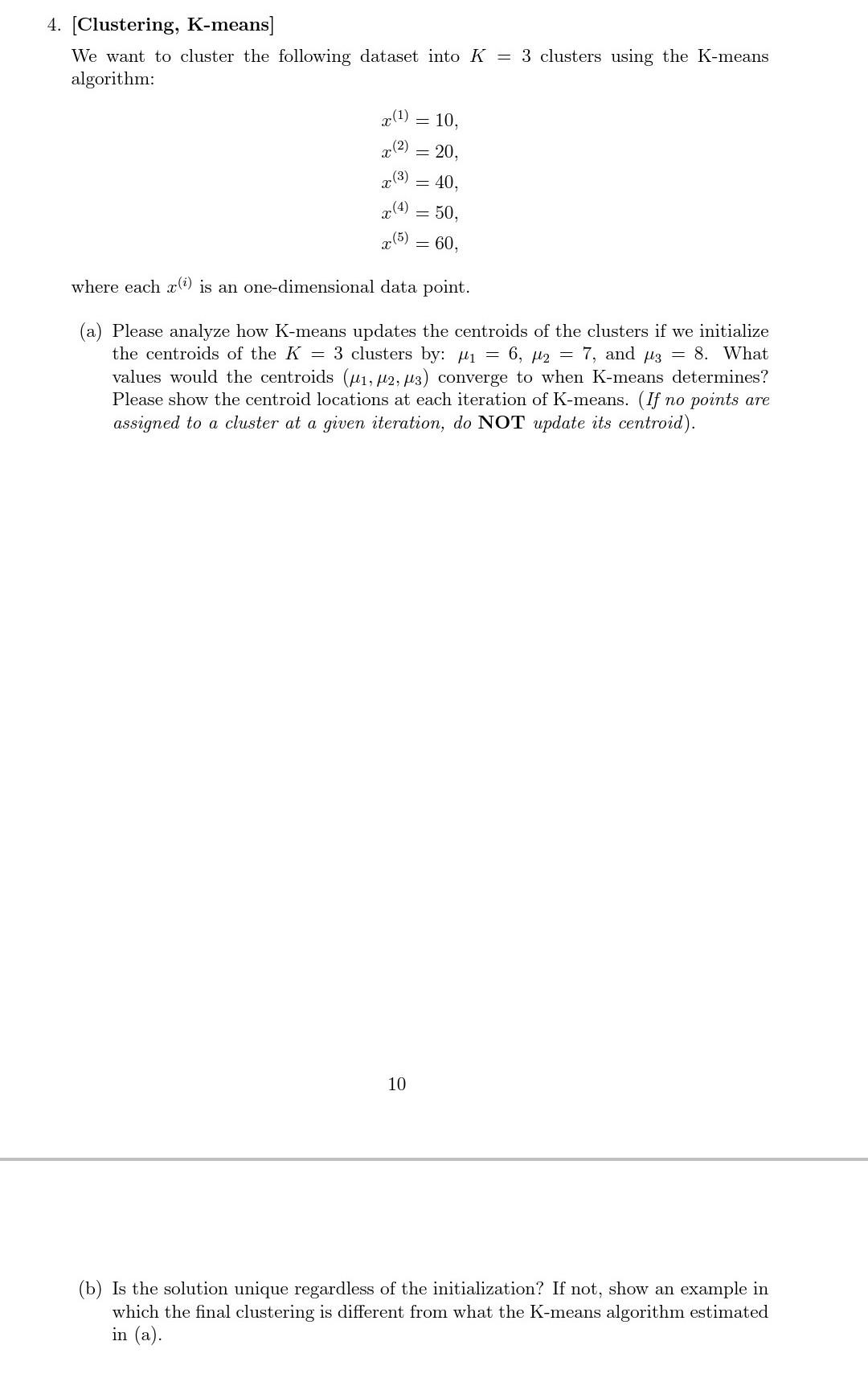 Solved 4. [Clustering, K-means] We want to cluster the | Chegg.com