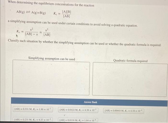 Solved When Determining The Equilibrium Concentrations For | Chegg.com