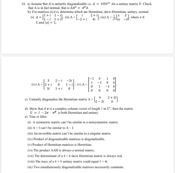 Solved 14. A) Assume That A Is Unitarily Diagonalizable I.e. | Chegg.com