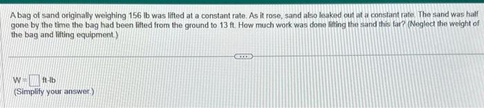 Solved Abag of sand originally weighing 156lb was lifted at | Chegg.com