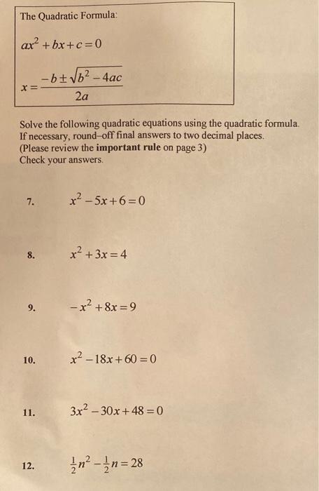 Solved The Quadratic Formula Ax Bx C 0 B B 4ac X 2a Chegg Com