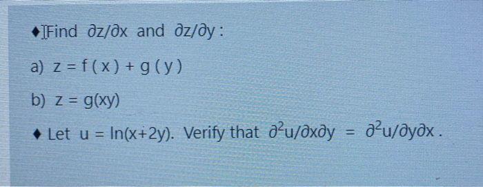 Solved • Find Dz Dx And Dz Dy A Z F X G Y B Z