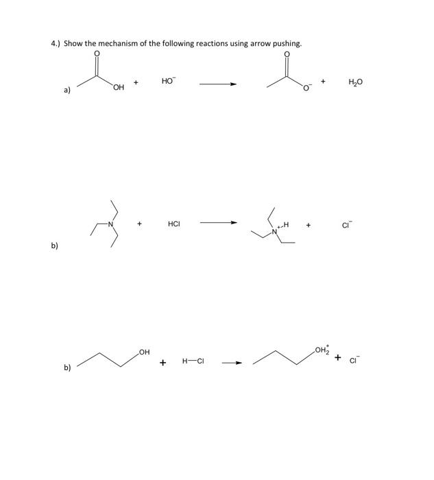 Solved 4.) Show The Mechanism Of The Following Reactions | Chegg.com