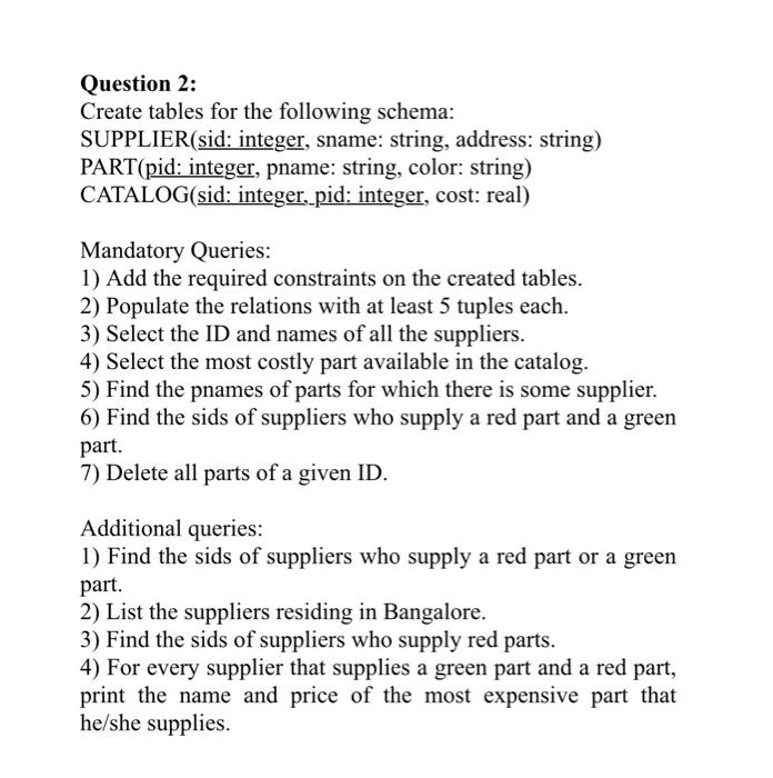 Solved Question 2: Create tables for the following schema: | Chegg.com