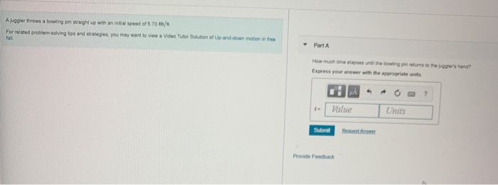Solved a juggler throws a bowling pin straight up with an | Chegg.com